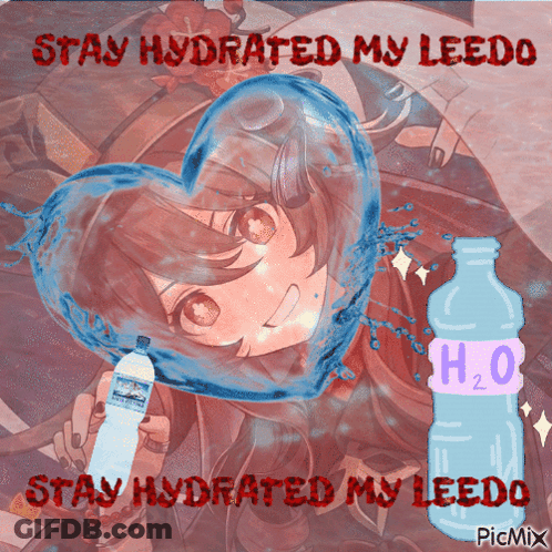 A Picture Of A Girl With A Heart Made Of Water And A Bottle Of Water With The Words Stay Hydrated My Leedo GIF