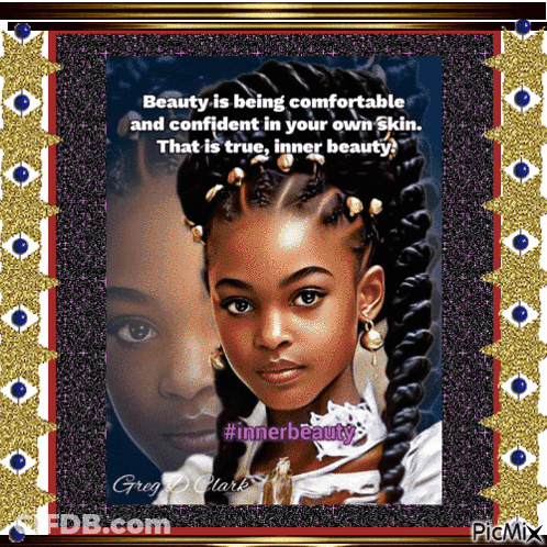 A Picture Of A Girl With A Quote That Says Beauty Is Being Comfortable And Confident In Your Own Skin That Is True Inner GIF