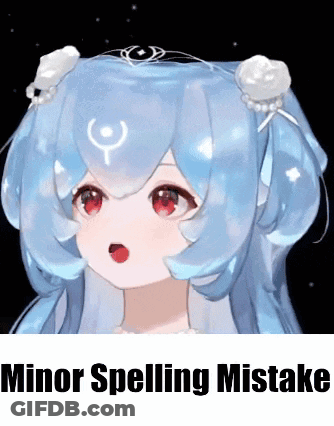 A Picture Of A Girl With Blue Hair And The Words Minor Spelling Mistake Below It GIF