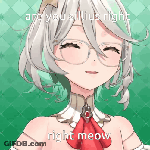 A Picture Of A Girl With Glasses And A Red Tie With The Caption " Are You Silius Right Right Meow " GIF
