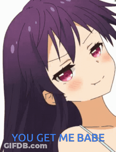 A Picture Of A Girl With Purple Hair And The Words " You Get Me Babe " Below Her GIF