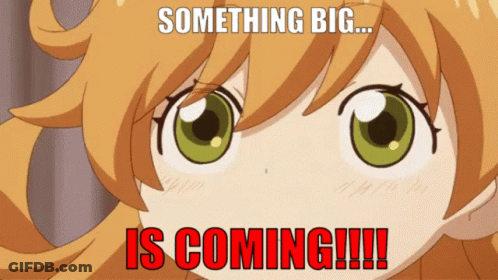 A Picture Of A Girl With Something Big Is Coming GIF