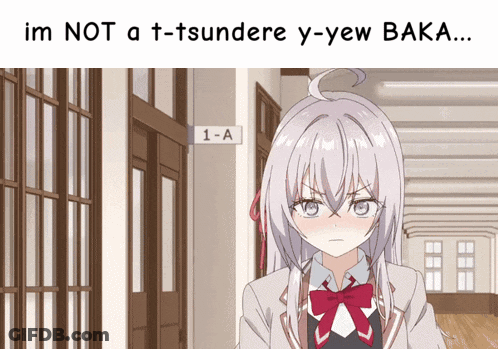 A Picture Of A Girl With The Caption Im Not A T-Tsundere Y-Yew Baka GIF