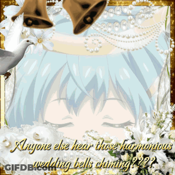 A Picture Of A Girl With The Words " Anyone Else Hear Those Harmonious Wedding Bells Chiming " On It GIF
