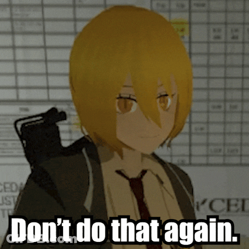 A Picture Of A Girl With The Words " Don 'T Do That Again " GIF