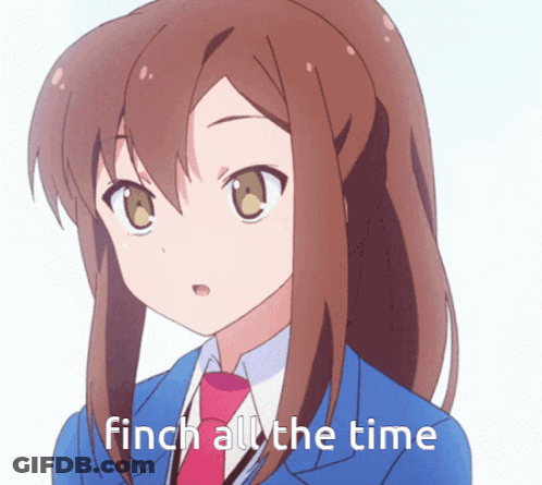 A Picture Of A Girl With The Words Finch All The Time GIF