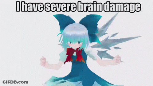 A Picture Of A Girl With The Words I Have Severe Brain Damage On It GIF