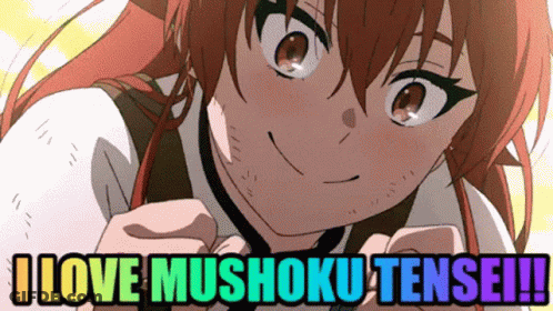 A Picture Of A Girl With The Words " I Love Mushoku Tensei " On It GIF