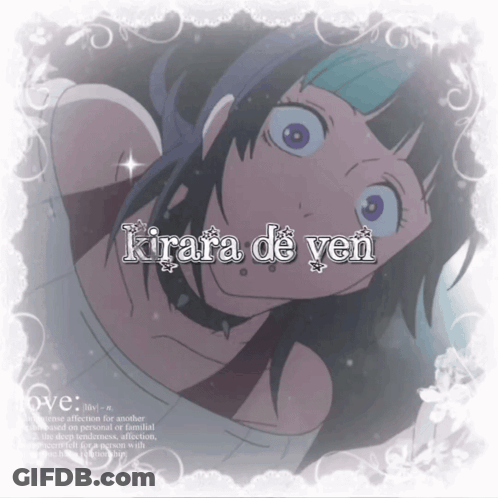 A Picture Of A Girl With The Words Kirara De Yen Written On It GIF
