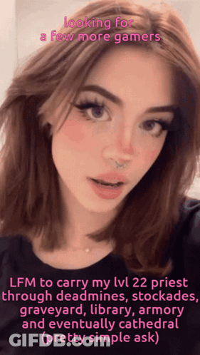 A Picture Of A Girl With The Words Looking For A Few More Gamers Above Her GIF