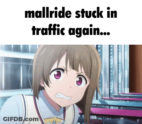 A Picture Of A Girl With The Words Mallride Stuck In Traffic Again Written Above Her GIF