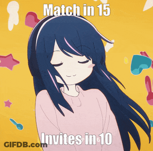 A Picture Of A Girl With The Words Match In 15 Invites In 10 On The Bottom GIF