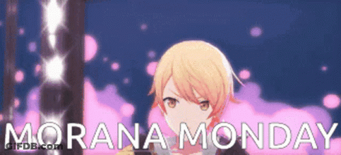 A Picture Of A Girl With The Words Morana Monday On The Bottom GIF