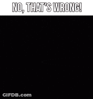 A Picture Of A Girl With The Words No That 'S Wrong On The Bottom GIF