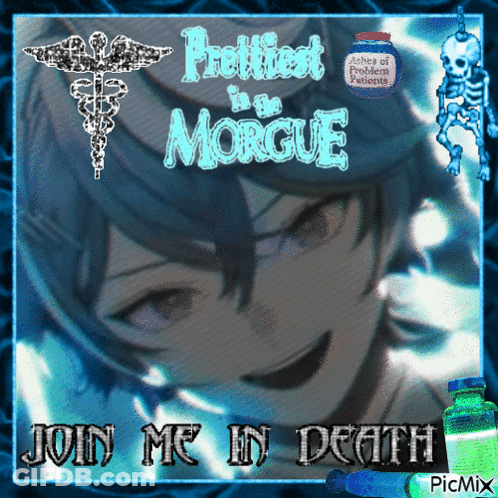 A Picture Of A Girl With The Words " Prettiest In The Morgue Join Me In Death " GIF