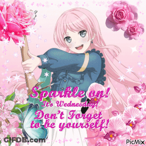 A Picture Of A Girl With The Words Sparkle On It 'S Wednesday And Don 'T Forget To Be Yourself GIF