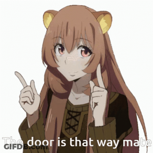 A Picture Of A Girl With The Words The Door Is That Way Mate Below Her GIF