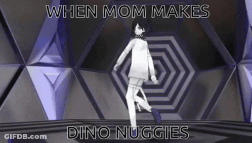 A Picture Of A Girl With The Words When Mom Makes Dino Nuggies On It GIF
