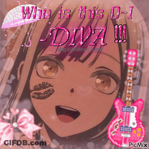 A Picture Of A Girl With The Words " Who Is This D-I Diva " GIF