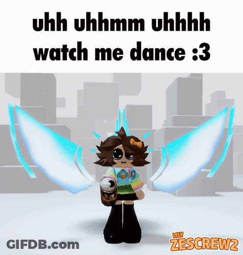 A Picture Of A Girl With Wings And The Words Uhh Uhhmm Uhhhh Watch Me Dance : 3 GIF