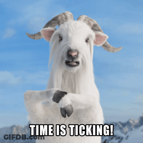 A Picture Of A Goat With The Words " Time Is Ticking " Below It GIF