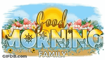 A Picture Of A Good Morning Sign With Flowers And The Sun . GIF