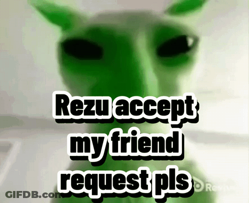 Green Alien Saying Rezu Accept My Friend Request GIF