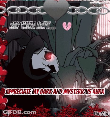 A Picture Of A Grim Reaper With The Words Appreciate My Dark And Mysterious Aura At The Bottom GIF