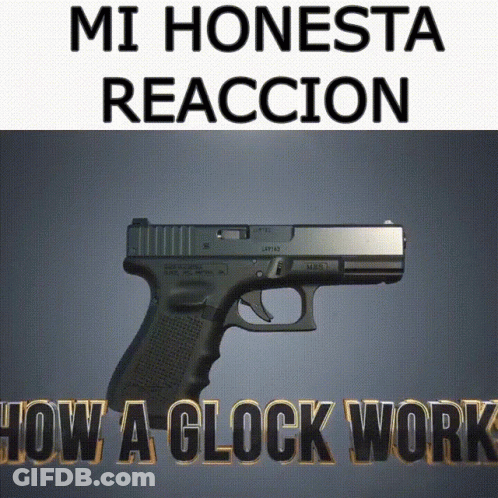 A Picture Of A Gun With The Words " How A Glock Work " Below It GIF