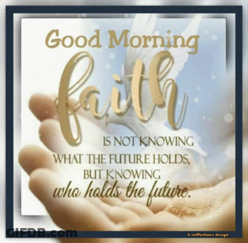 Hand With Good Morning Faith Quote GIF