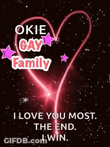 A Picture Of A Heart With The Words Okie Gay Family On It GIF