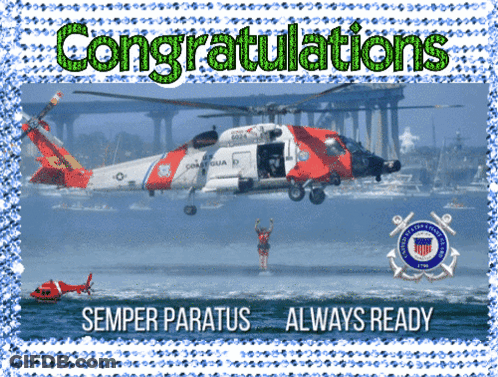 A Picture Of A Helicopter With The Words Congratulations Semper Paratus Always Ready Below It GIF
