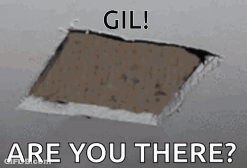 A Picture Of A Hole In A Wall With A Caption That Says " Gil Are You There " GIF