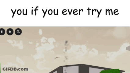 A Picture Of A House With The Words You If You Ever Try Me Below It GIF