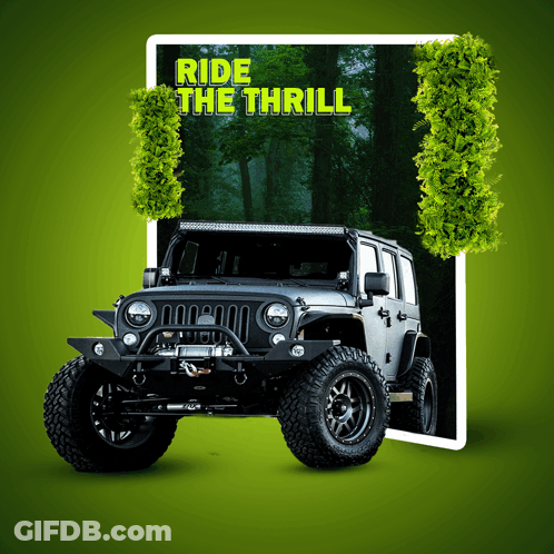 A Picture Of A Jeep With The Words Ride The Thrill Behind It GIF