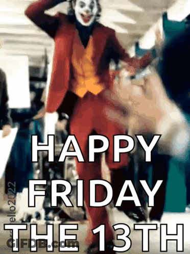 A Picture Of A Joker With The Words Happy Friday The 13Th GIF