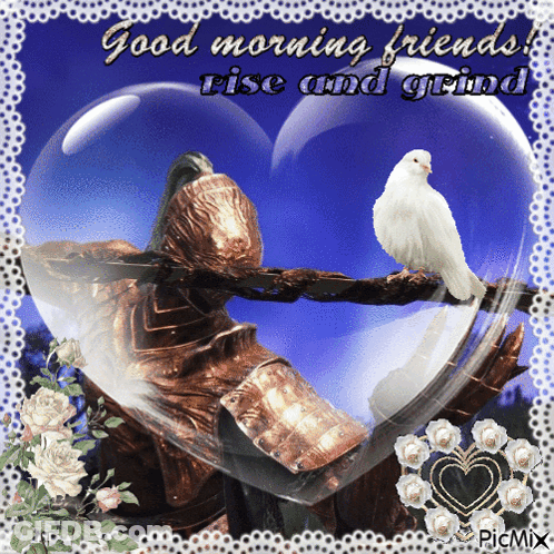 A Picture Of A Knight And A Bird With The Words Good Morning Friends Rise And Grind On It GIF