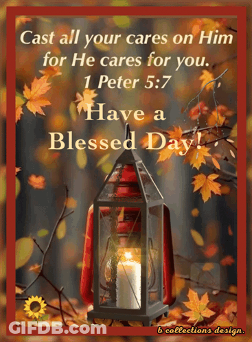 A Picture Of A Lantern With A Quote From 1 Peter 5:7 GIF