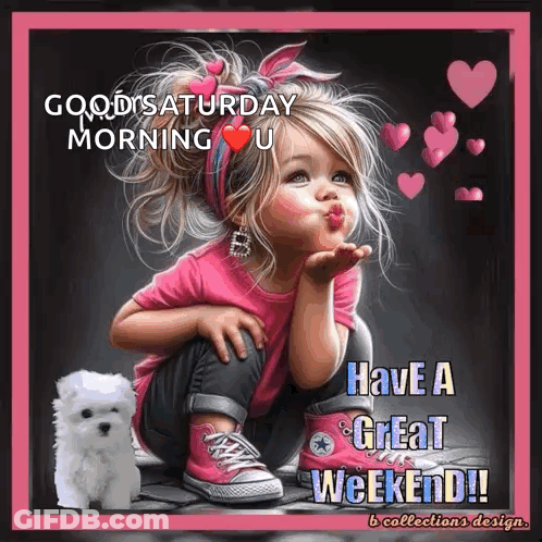 A Picture Of A Little Girl Blowing A Kiss With The Words Have A Great Weekend GIF