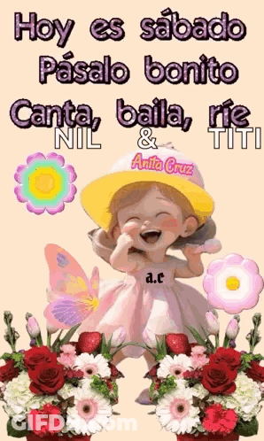 A Picture Of A Little Girl Surrounded By Flowers With The Words Hoy Es Sabado Pasado Bonito Canta Baila Rie Titi GIF