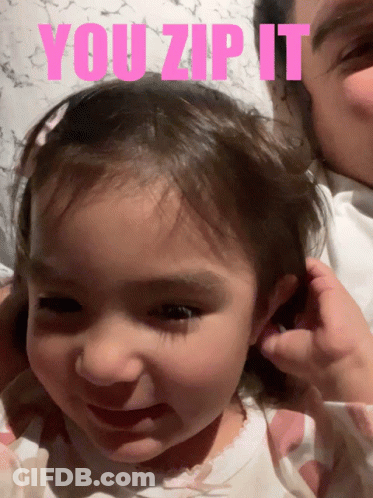 A Picture Of A Little Girl With The Words You Zip It GIF
