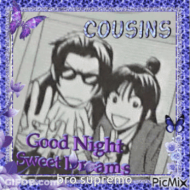A Picture Of A Man And A Girl With The Words Cousins Good Night Sweet Dreams GIF