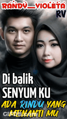 A Picture Of A Man And A Woman With The Words Di Balik Senyum Ku GIF