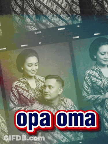 A Picture Of A Man And A Woman With The Words Opa Oma On The Bottom GIF