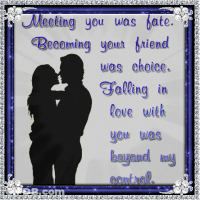 A Picture Of A Man And Woman Kissing With The Words Meeting You Was Fate Becoming Your Friend Was Choice GIF