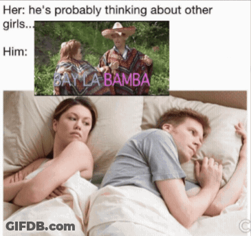 A Picture Of A Man And Woman Laying In Bed With The Caption " Her He 'S Probably Thinking About Other Girls Him " GIF