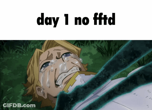A Picture Of A Man Crying With The Words Day 1 No Fftd Above Him GIF