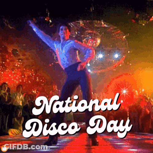 A Picture Of A Man Dancing With The Words National Disco Day Above Him GIF