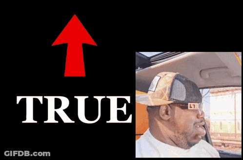 A Picture Of A Man In A Car With A Red Arrow Pointing Up That Says True GIF