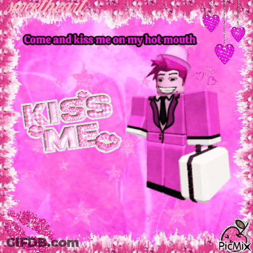 A Picture Of A Man In A Pink Suit With The Words Come And Kiss Me On My Hot Mouth Kiss Me GIF